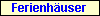 Ferienhuser