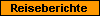 Reiseberichte